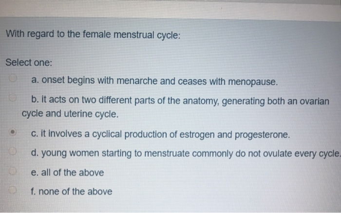 Solved With Regard To The Female Menstrual Cycle Select 