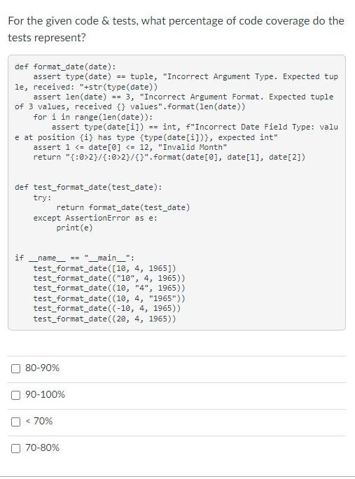 Solved For the given code & tests, what percentage of code | Chegg.com