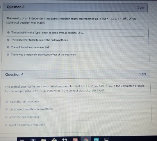 Solved Question 3 1 pts The results of an | Chegg.com