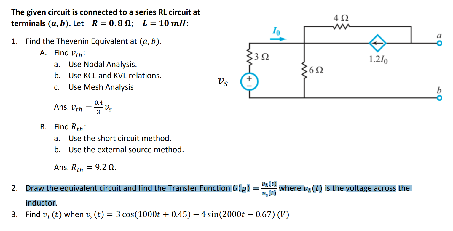 The given circuit is connected to a series RL circuit at terminals \( (a, b) \). Let \( R=0.8 \Omega ; \quad L=10 m H \) :
1.