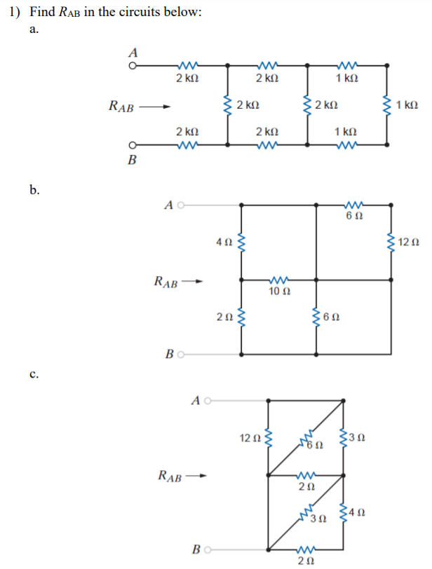 Solved 1) Find RAB in the circuits below: a. A w 2 ΚΩ w 2 ΚΩ | Chegg.com