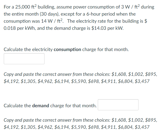 Solved For a 25,000 ft2 building, assume power consumption