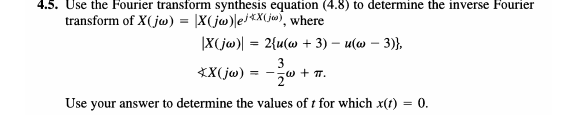 Solved 4.5. Use the Fourier transform synthesis equation | Chegg.com