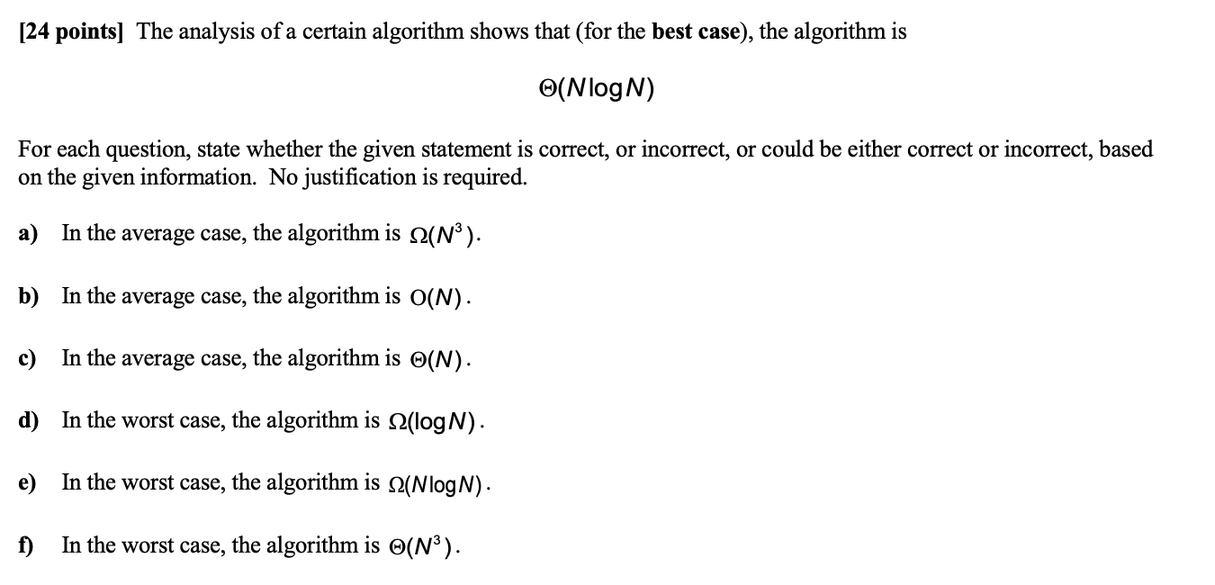 Solved [24 points) The analysis of a certain algorithm shows | Chegg.com
