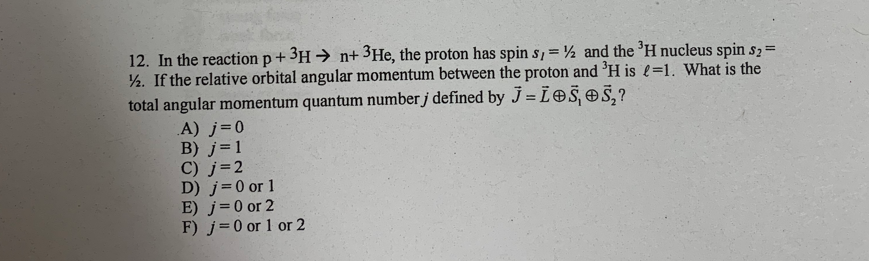 Solved 12 In The Reaction P 3h N 3he The Proton Has Chegg Com