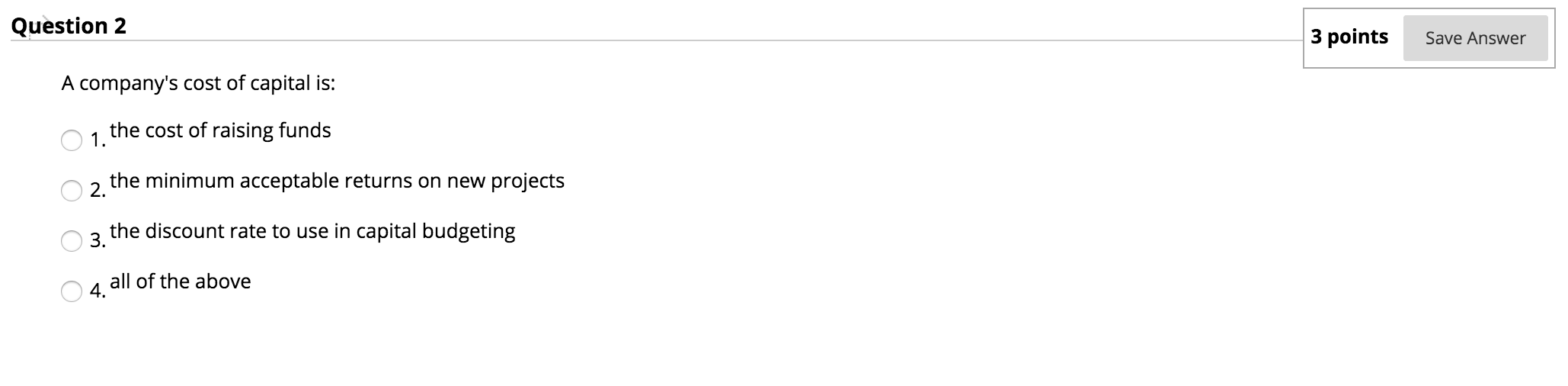 Solved Question 2 3 points Save Answer A company's cost of | Chegg.com