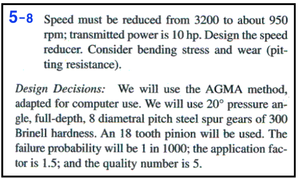 Solved 5-8 Speed must be reduced from 3200 to about 950 rpm; | Chegg.com