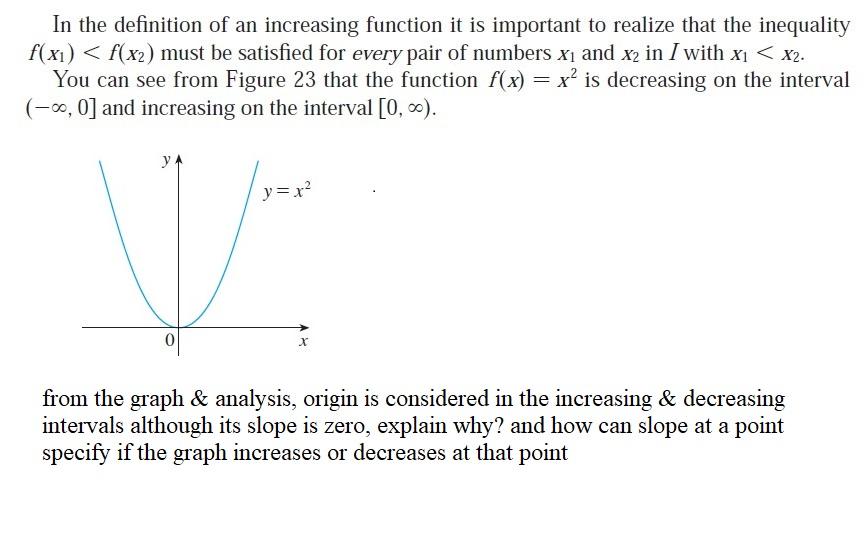 Solved In the definition of an increasing function it is | Chegg.com