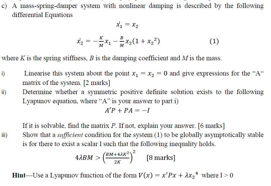 C) A Mass-spring-damper System With Nonlinear Damping | Chegg.com