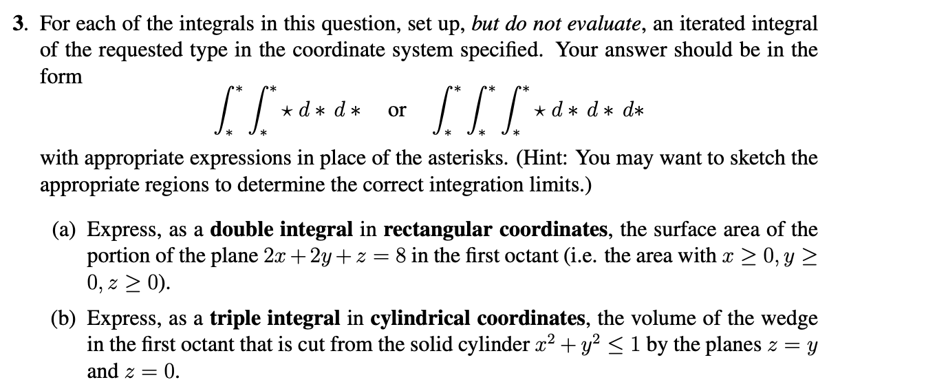 Solved 3. For each of the integrals in this question, set | Chegg.com