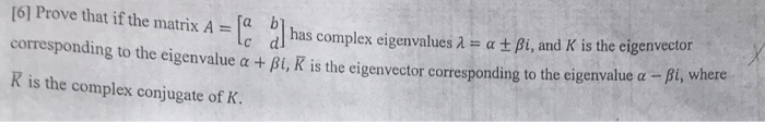 Solved [6] Prove that ifthe matrix A= corresponding to the | Chegg.com