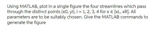 Solved Using MATLAB, plot in a single figure the four | Chegg.com
