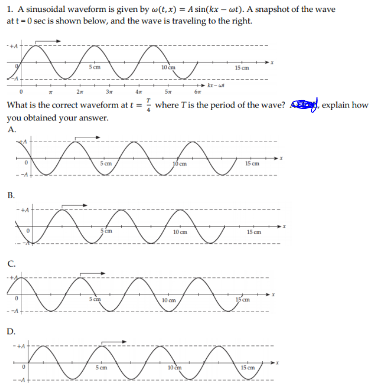 Solved 1. A sinusoidal waveform is given by w(t, x) = A | Chegg.com