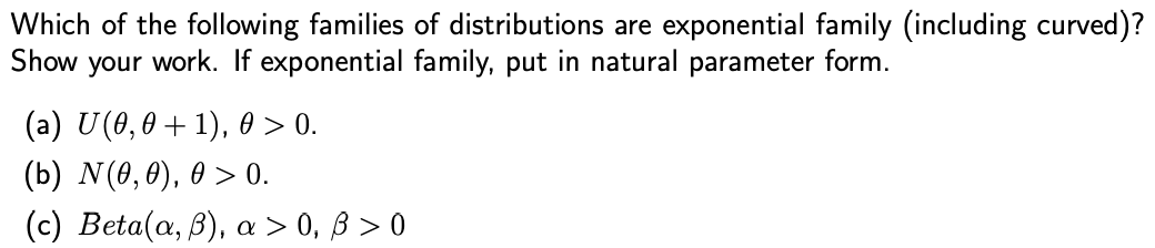 Solved Which of the following families of distributions are | Chegg.com