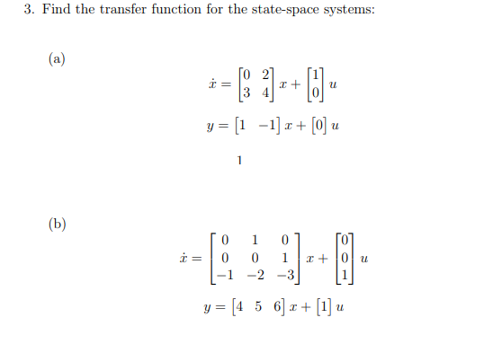 Solved 3. Find the transfer function for the state-space | Chegg.com