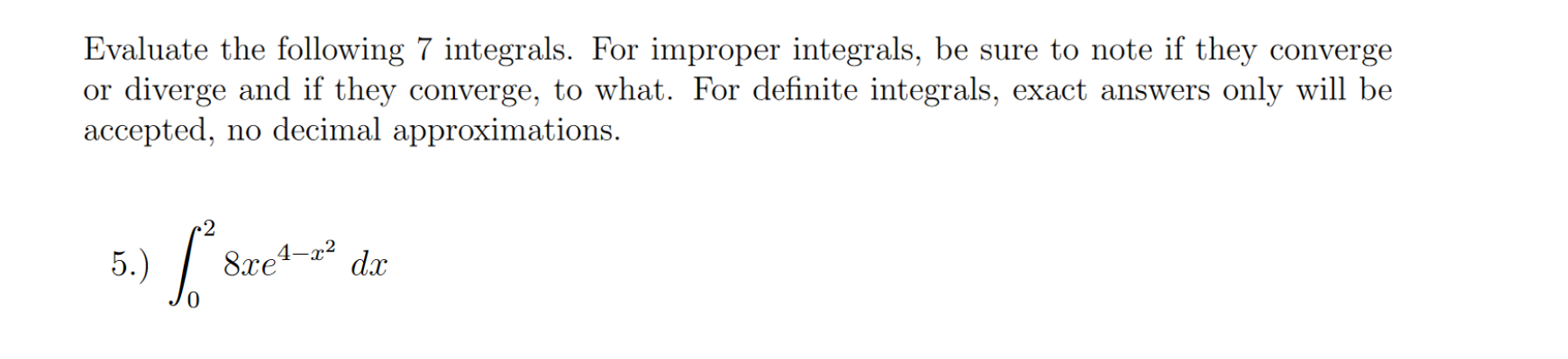 Solved Evaluate The Following 7 Integrals. For Improper | Chegg.com