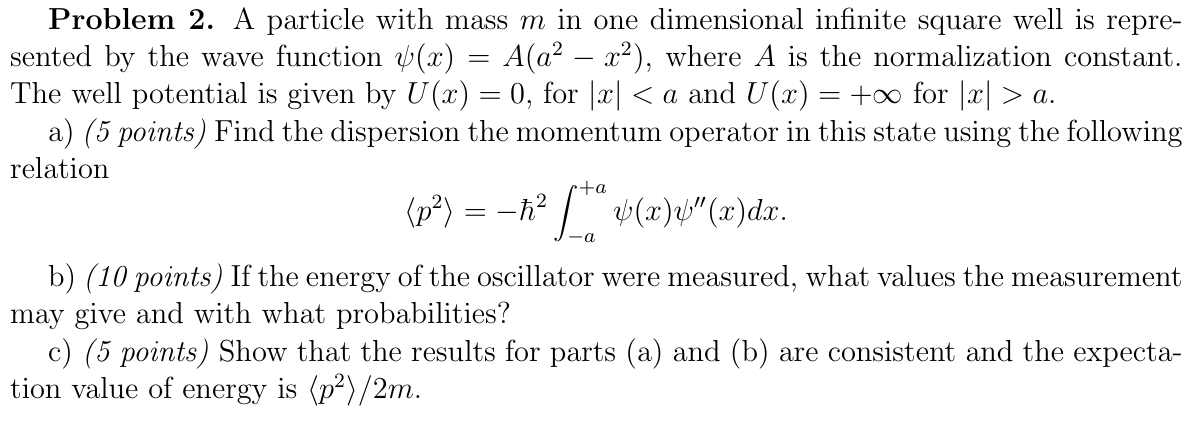 Solved Problem 2. A particle with mass m in one dimensional | Chegg.com