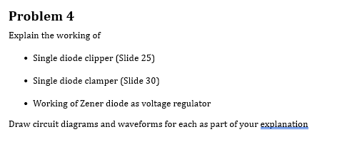 Solved Problem 4 Explain the working of - Single diode | Chegg.com