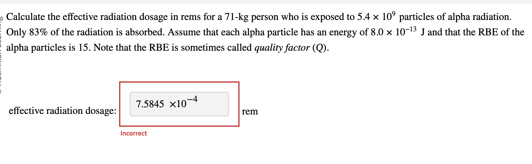 Solved Calculate the effective radiation dosage in rems for | Chegg.com