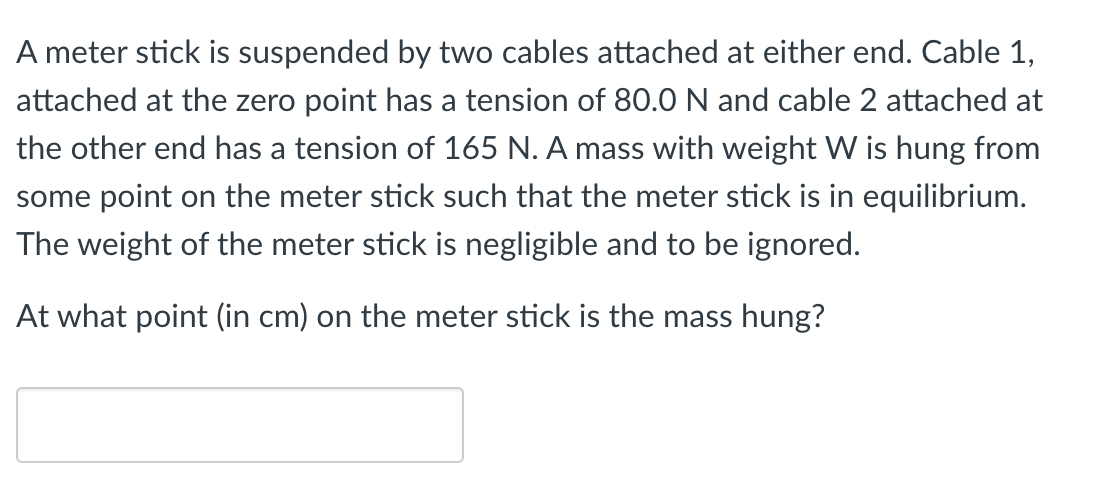 Solved a A meter stick is suspended by two cables attached | Chegg.com