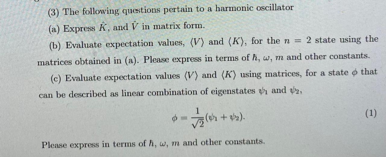 Solved (3) The following questions pertain to a harmonic | Chegg.com