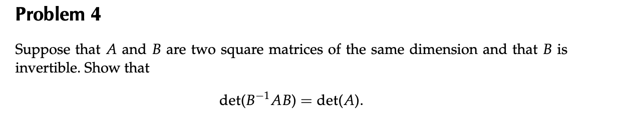 Solved Problem 4 Suppose That A And B Are Two Square | Chegg.com