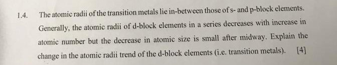 Solved 4. The atomic radii of the transition metals lie | Chegg.com