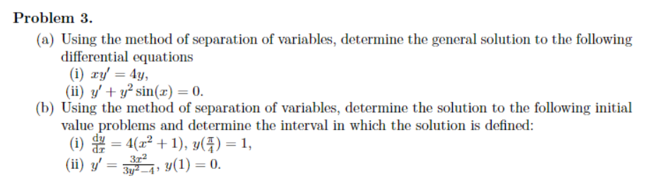 Solved Problem 3. (a) Using the method of separation of | Chegg.com