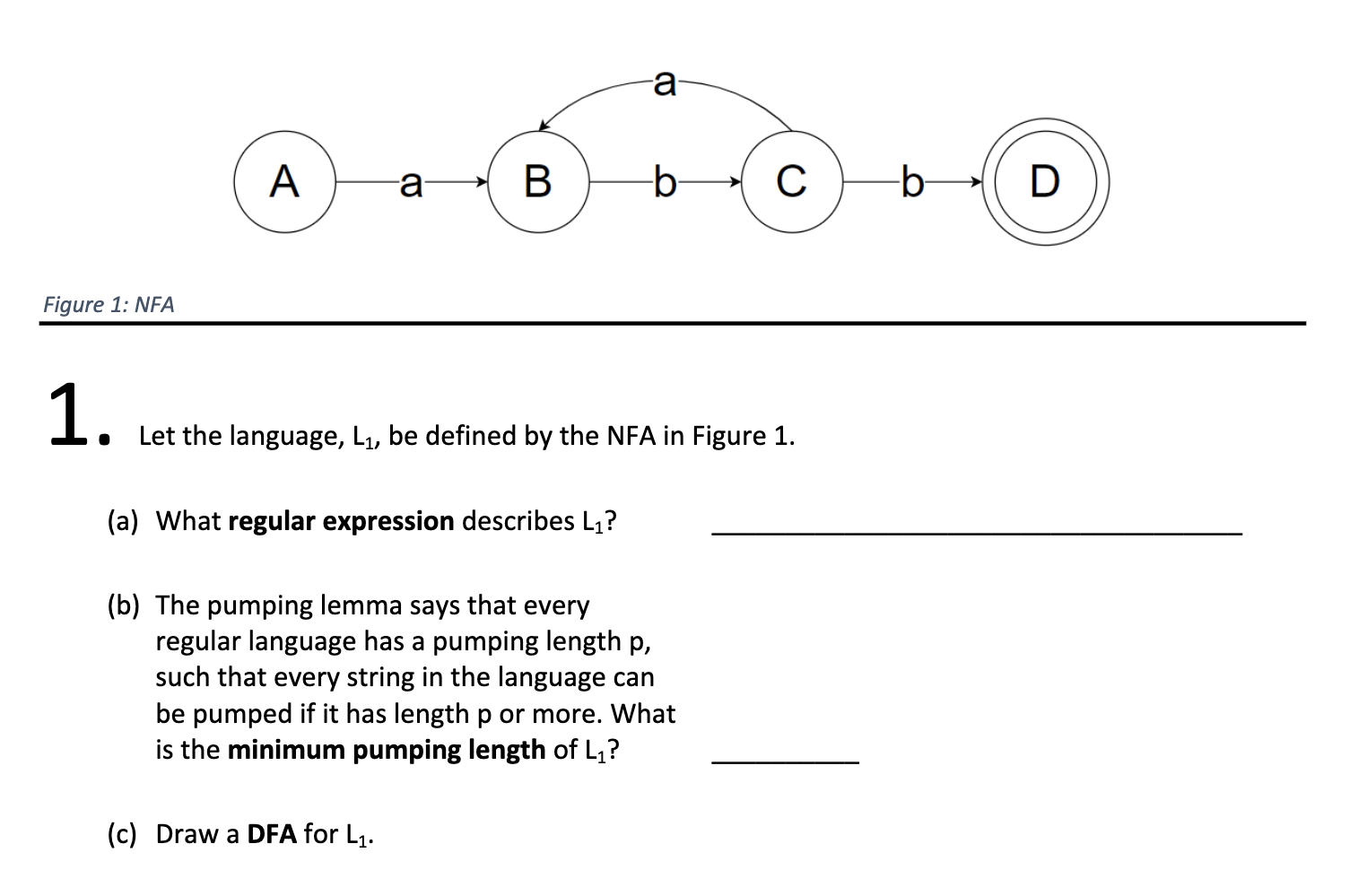 Solved га A га B B C -b D Figure 1: NFA 1. 1 Let The | Chegg.com