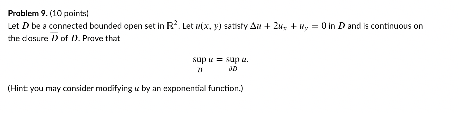 Solved Problem 9. (10 points) Let D be a connected bounded | Chegg.com