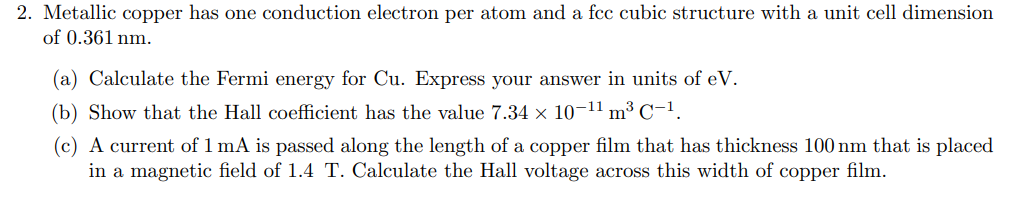 Solved 2. Metallic Copper Has One Conduction Electron Per | Chegg.com