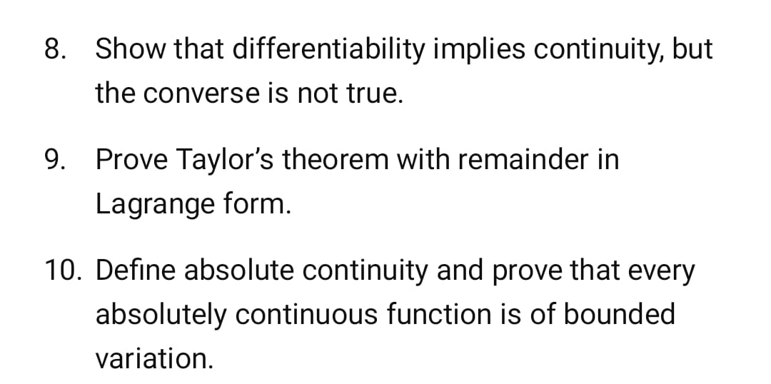 Solved 8. ﻿Show that differentiability implies continuity, | Chegg.com