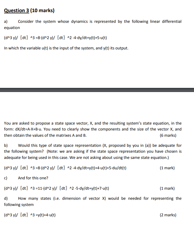 Solved Question 3 (10 marks) a) Consider the system whose | Chegg.com