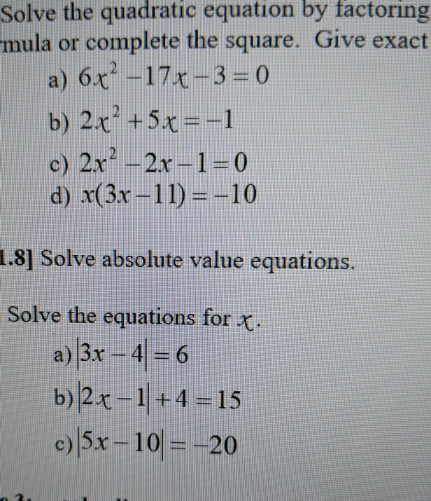 Solved Solve the quadratic equation by factoring mula or | Chegg.com