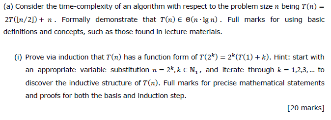 Solved (a) Consider the time-complexity of an algorithm with | Chegg.com