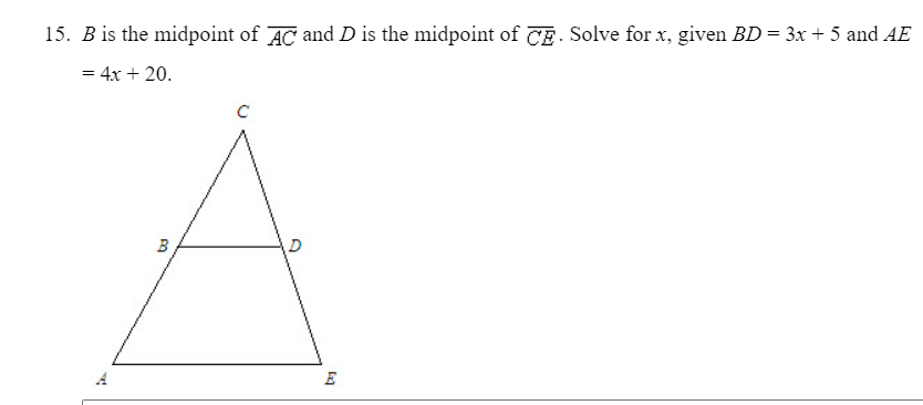 Solved 15. B is the midpoint of AC and D is the midpoint of | Chegg.com