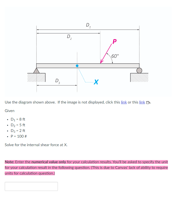 Solved Use The Diagram Shown Above. Given - D1=12ft - D2=8ft 