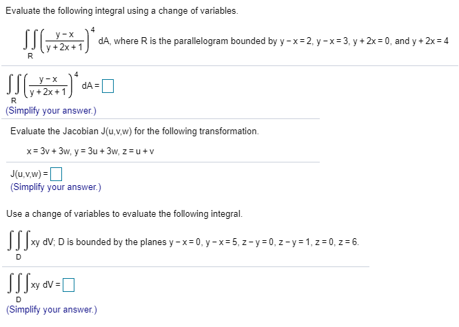 Solved Evaluate The Following Integral Using A Change Of Chegg Com