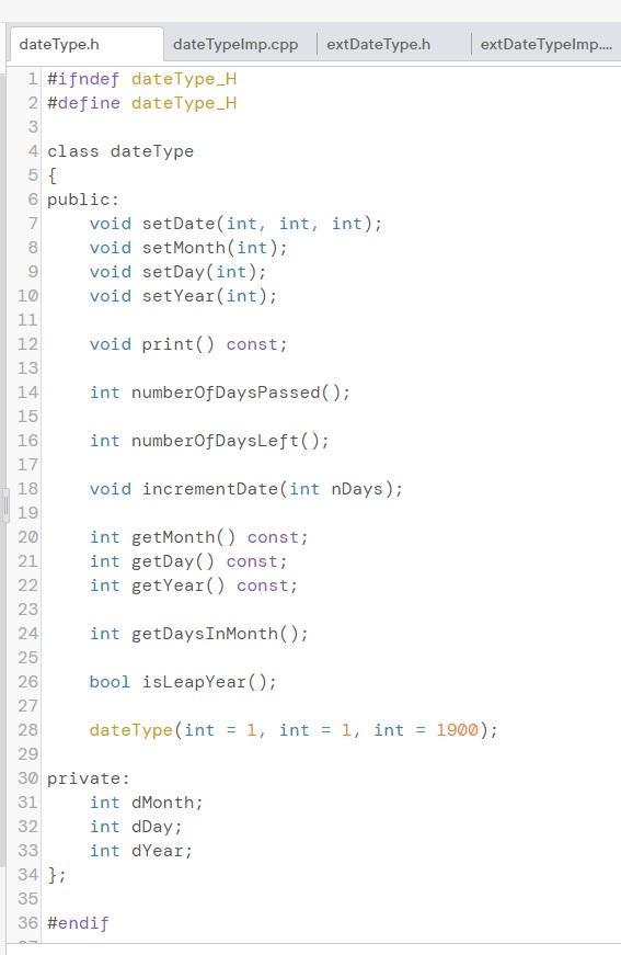Solved Can anyone help me write extDateTypeImp.cpp, I | Chegg.com