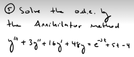 Solved © solve Solve the od.e. y the Annihilator method yh + | Chegg.com