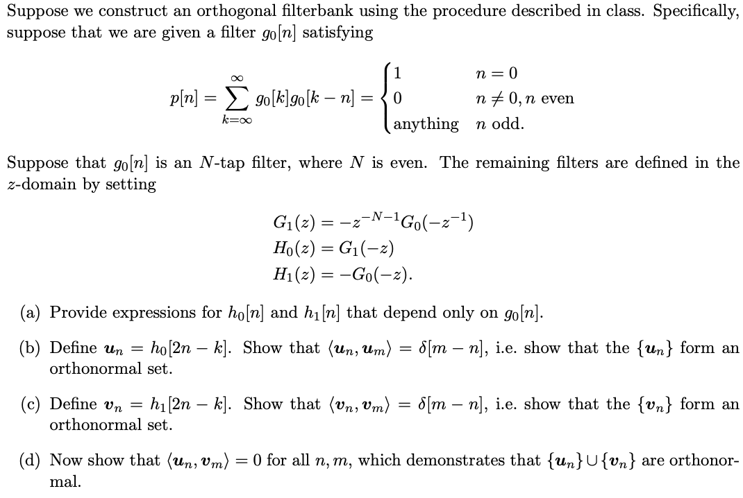 Solved Suppose we construct an orthogonal filterbank using | Chegg.com