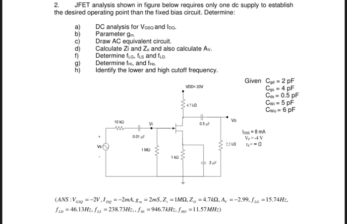 Solved 2. JFET analysis shown in figure below requires only | Chegg.com