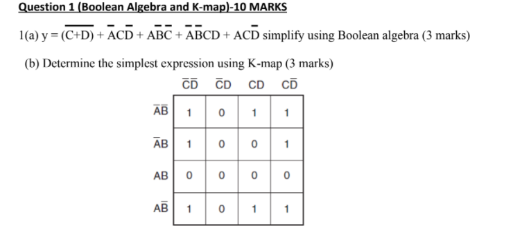 Solved Question 1 (Boolean Algebra and K-map)-10 MARKS 1(a) | Chegg.com