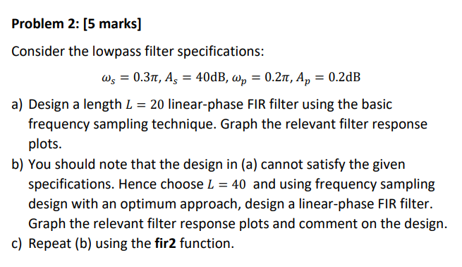 Solved Problem 2: (5 marks] Consider the lowpass filter | Chegg.com