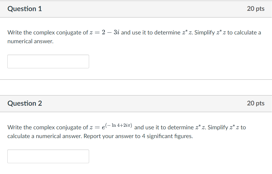 Solved Write the complex conjugate of z=2−3i and use it to | Chegg.com