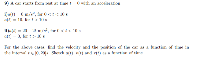 a car starts from rest and has an acceleration a root t