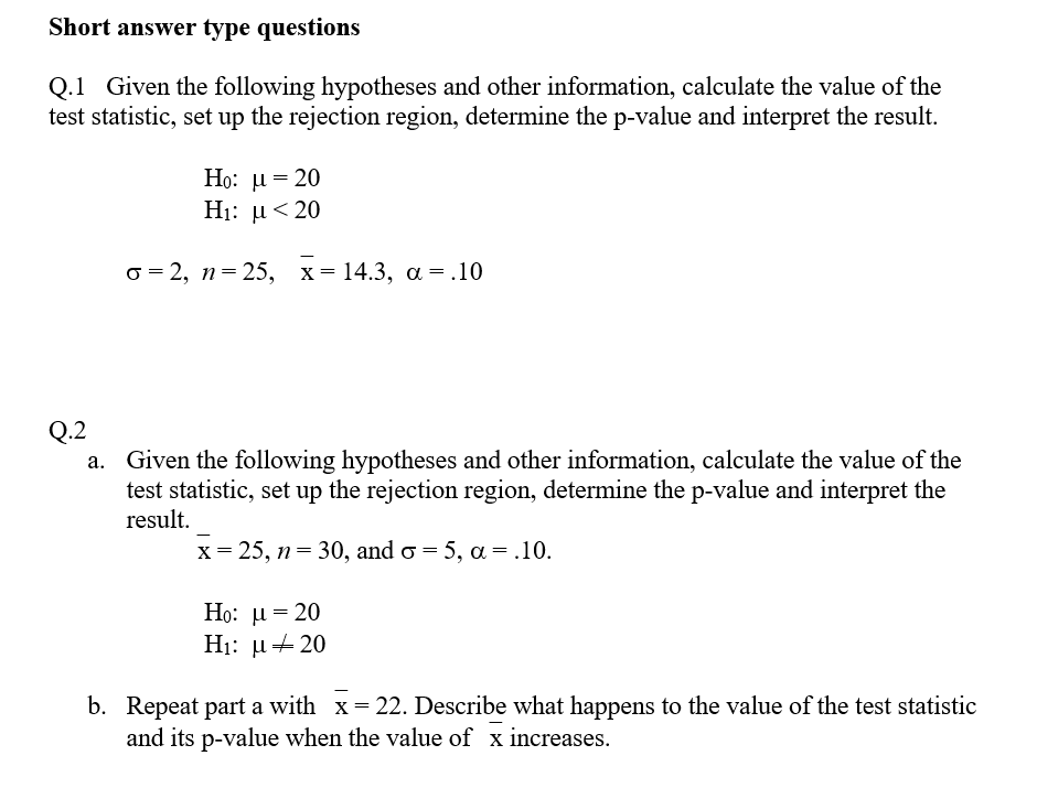 Solved Q.1 Given the following hypotheses and other | Chegg.com