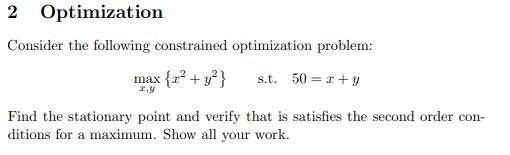 Solved 2 Optimization Consider the following constrained | Chegg.com
