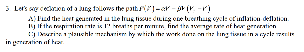 Solved Here, The Tidal Volume VT Is 500 ML, α = 0.05 Atm/L, | Chegg.com