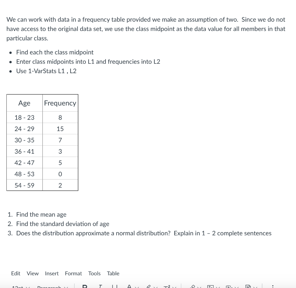 Solved We can work with data in a frequency table provided | Chegg.com